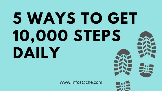 5-ways-to-get-10-000-steps-daily-infographic-infostache