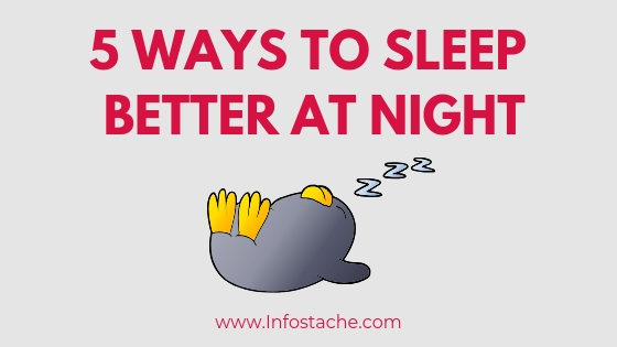 5 Ways to Sleep Better at Night