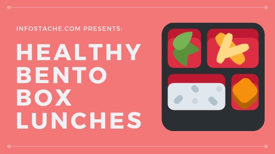 Healthy Bento Box Lunches - Infographic