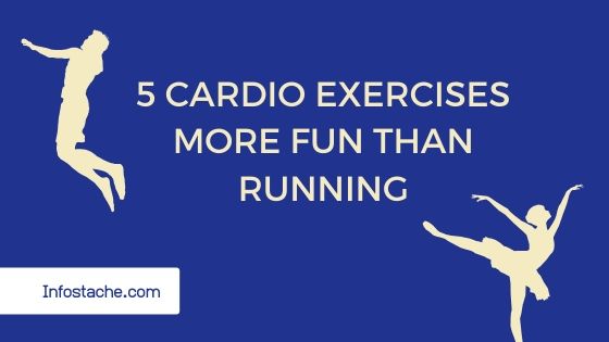 5 Cardio Exercises More Fun Than Running
